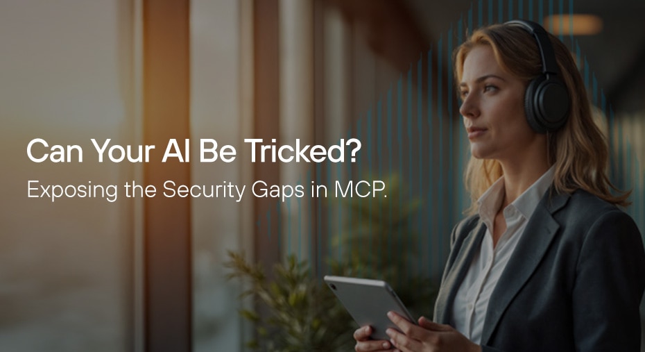 您的 AI 会被欺骗吗?暴露 MCP 中的安全漏洞
